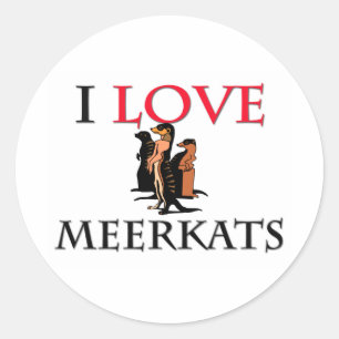 Sticker Rond I Love Meerkats