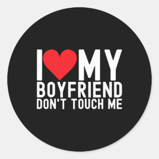 Sticker Rond I Love My Boyfriend I Heart My Boyfriend Tee Gf Bf