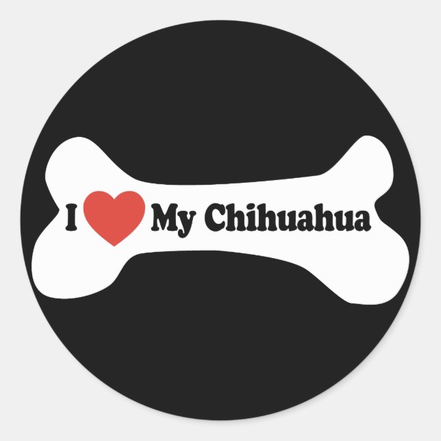 Sticker Rond I Love My Chihuahua - Chien Bone (Devant)