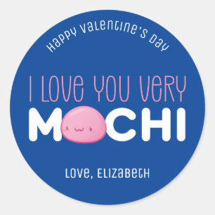 Sticker Rond I Love You Very Mochi Funny Mignonne Saint Valenti