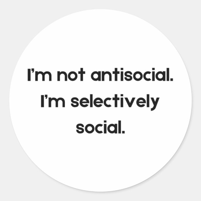 Sticker Rond I’m Not Antisocial — I’m Selectively Social | Funn (Devant)