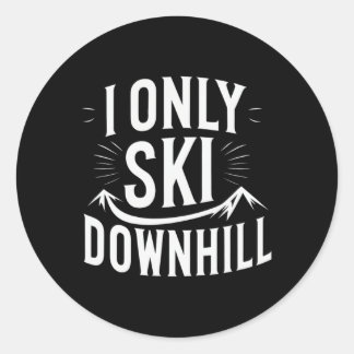Sticker Rond I Seulement Ski Deshill Funny Snowboard Citation