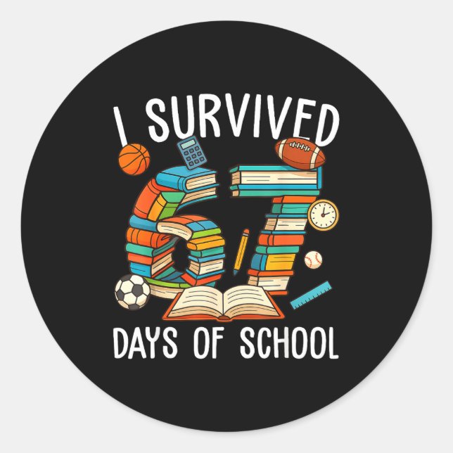 Sticker Rond I Survived 67 Day Of School Funny Kids Boys Six Se (Devant)