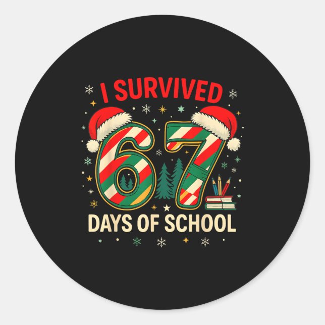 Sticker Rond I Survived 67 Days Of School Christmas Teacher  (Devant)