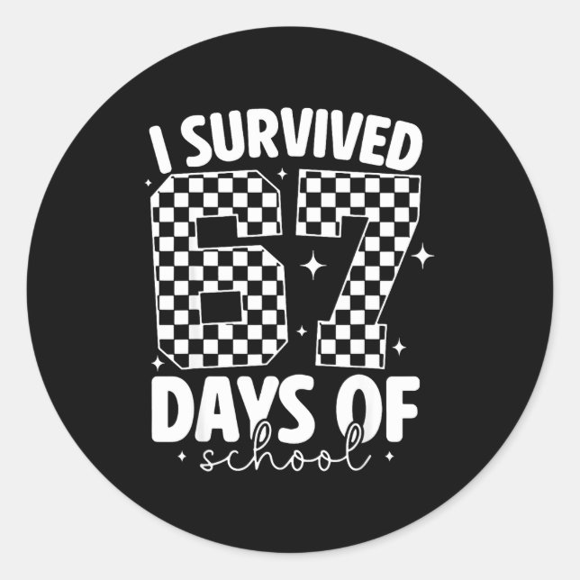 Sticker Rond I Survived 67 Days Of School Funny 67 Meme Teacher (Devant)