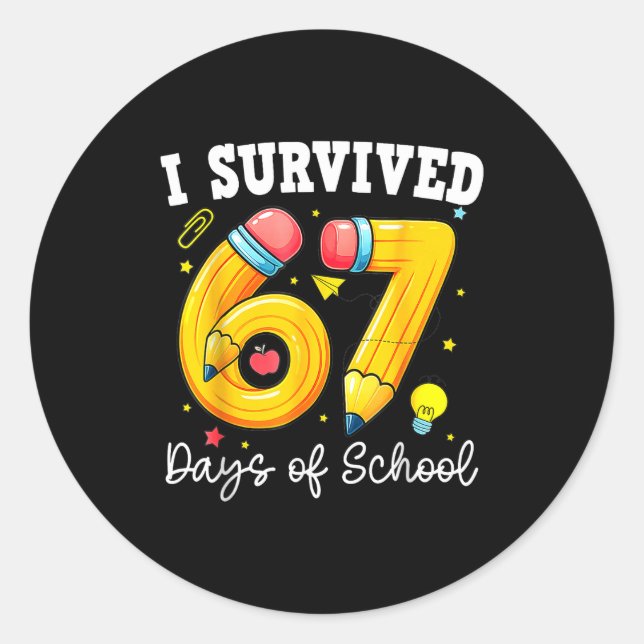 Sticker Rond I Survived 67 Days Of School Funny 67 Meme Teacher (Devant)