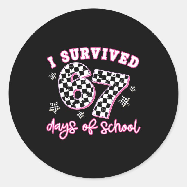 Sticker Rond I Survived 67 Days Of School Funny 67 Teachers Stu (Devant)