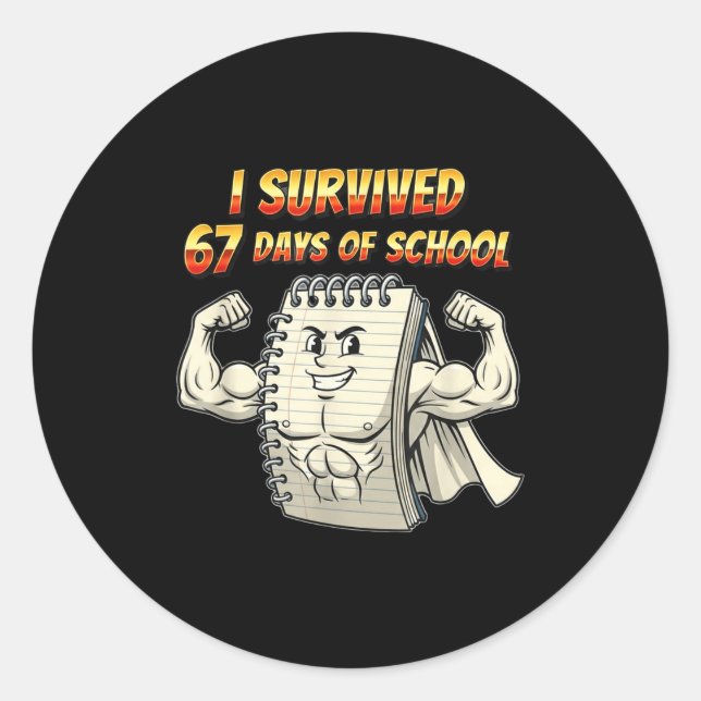 Sticker Rond I Survived 67 Days Of School Funny 67 Teachers Stu (Devant)