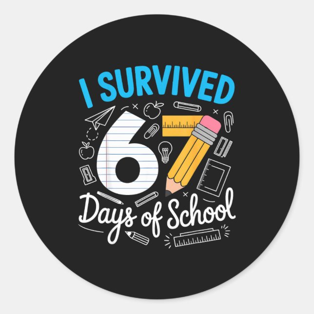 Sticker Rond I Survived 67 Days Of School Funny Meme Teacher St (Devant)