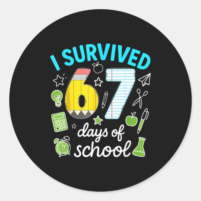 Sticker Rond I Survived 67 Days Of School Funny Meme Teacher St (Devant)