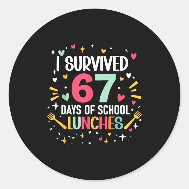 Sticker Rond I Survived 67 Days Of School Lunches Cafeteria Lun (Devant)
