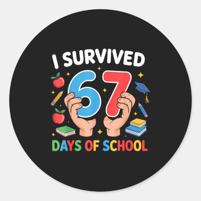 Sticker Rond I Survived 67 Days Of School Six Seven  (Devant)