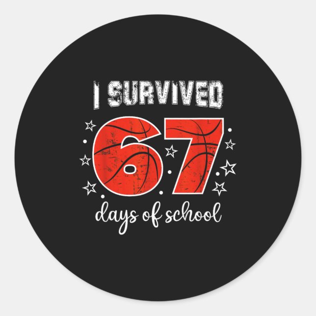 Sticker Rond I Survived 67 Days Of School Six Seven Meme Studen (Devant)