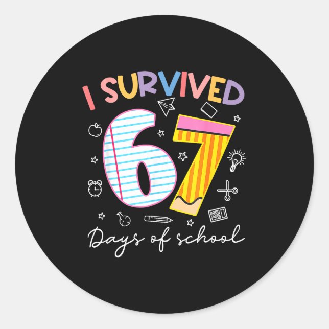 Sticker Rond I Survived 67 Days Of School Six Seven Meme Teache (Devant)