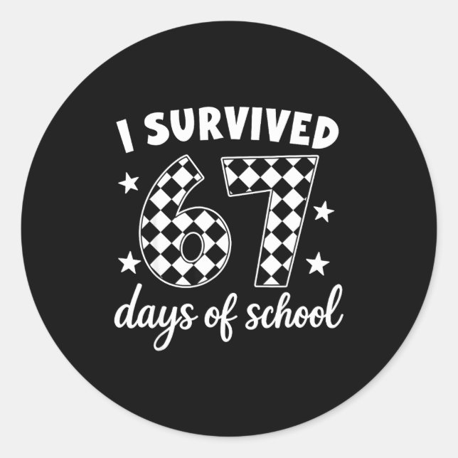 Sticker Rond I Survived 67 Days Of School Students Teachers 100 (Devant)