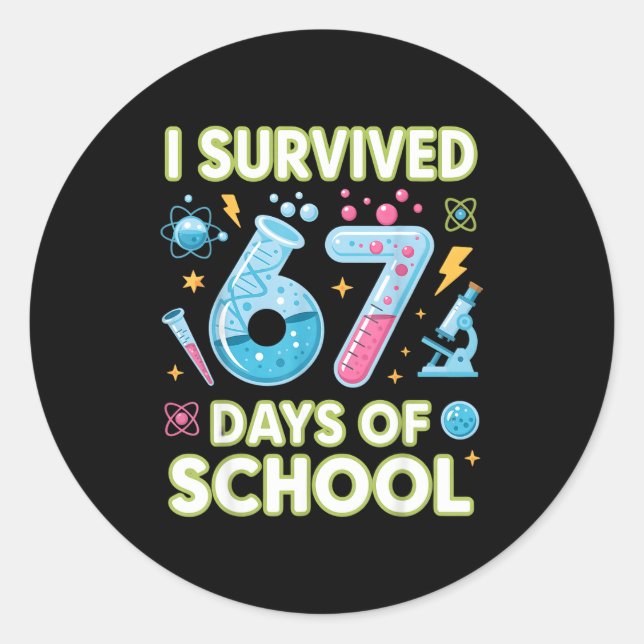 Sticker Rond I Survived 67 Days Of School - Teachers Students S (Devant)