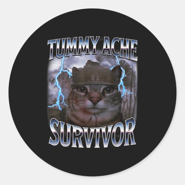 Sticker Rond I Survived Today's Tummy Ache Funny Silly Cat Meme (Devant)