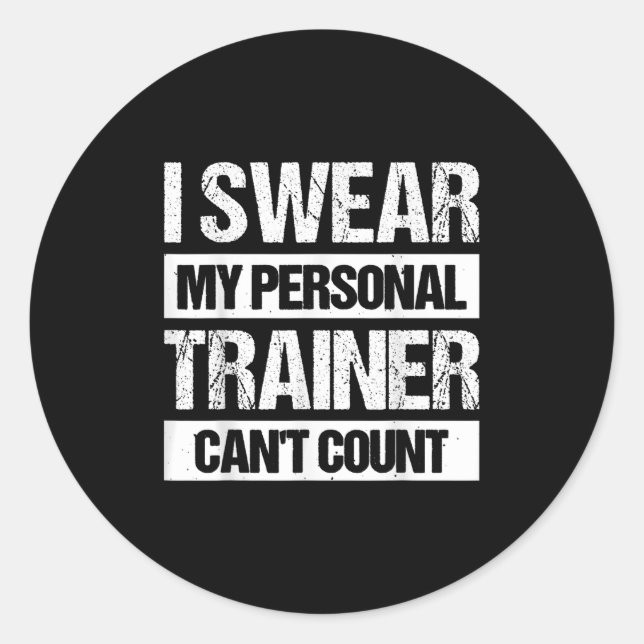 Sticker Rond I Swear My Trainer Can't Count  (Devant)
