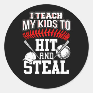 Sticker Rond I Teach My Kids to Hit and Steal