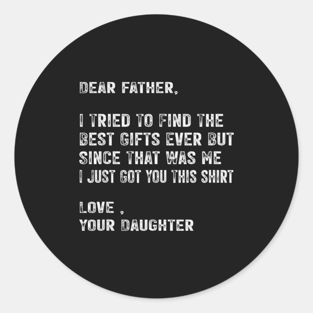 Sticker Rond I Tried To Find The Funny Father Fathers Day Mens  (Devant)