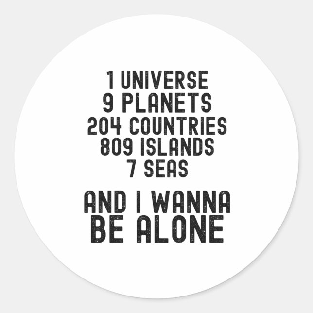 Sticker Rond I Wanna Be Alone - Funny Introvert (Devant)