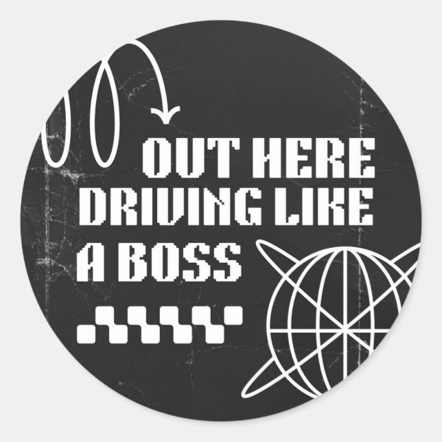 Sticker Rond Ici, Conduire Comme Un Patron (Devant)