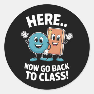 Sticker Rond Ici Maintenant Retournez En Classe Infirmière Scol