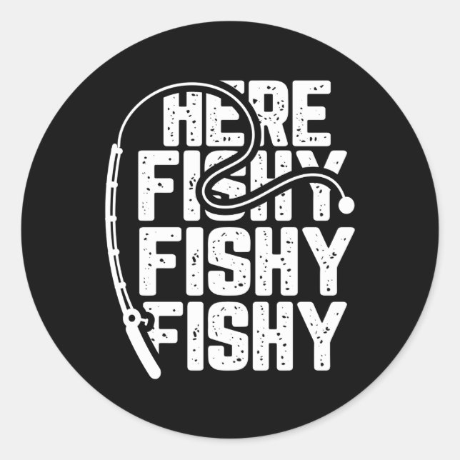 Sticker Rond Ici Pêche Pêche Pêche Pêche Pêche Pêcheurs Fanatiq (Devant)