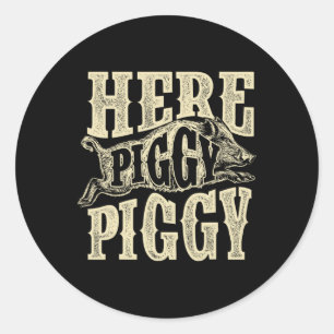 Sticker Rond Ici Piggy Piggy - Chasse Sauvage Chasse De Cochon
