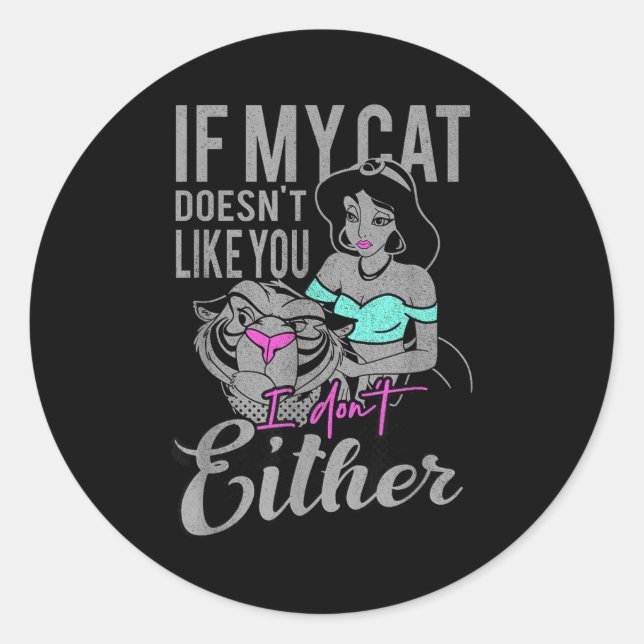 Sticker Rond If My Cat Doesn't Like You I Don't  (Devant)