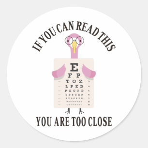 Sticker Rond If you can read this you are too close