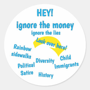 Sticker Rond Ignorez l'argent, Ignorez les mensonges - noir