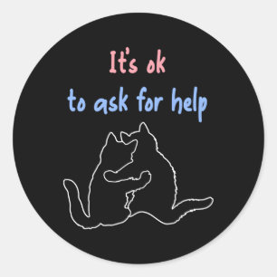 Sticker Rond Il Est Bon De Demander De L'Aide