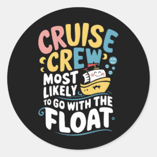 Sticker Rond Il Est Probable Que L'Équipage De Croisières Flott