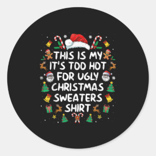 Sticker Rond Il Fait Trop Chaud Pour Les Gros Chandails De Noël