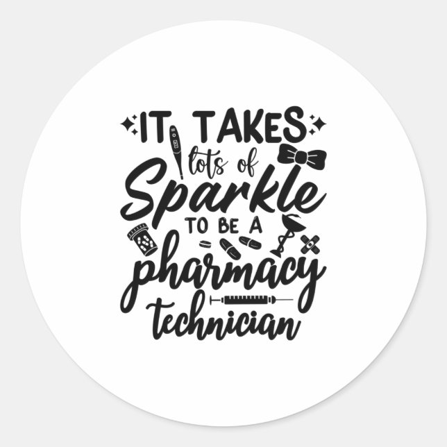 Sticker Rond Il Faut Beaucoup De Pharmaciens Sparkle Pharmacy T (Devant)