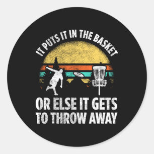 Sticker Rond Il le met dans le panier ou bien il doit relancer