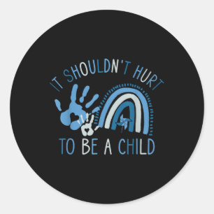 Sticker Rond Il Ne Devrait Pas Être Mal D'Être Une Prévention D
