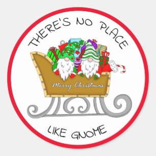 Sticker Rond Il n'y a pas d'endroit comme Gnome,    ChristmasCl