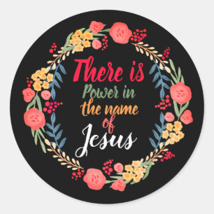 Sticker Rond Il Y A Pouvoir Au Nom De Jésus
