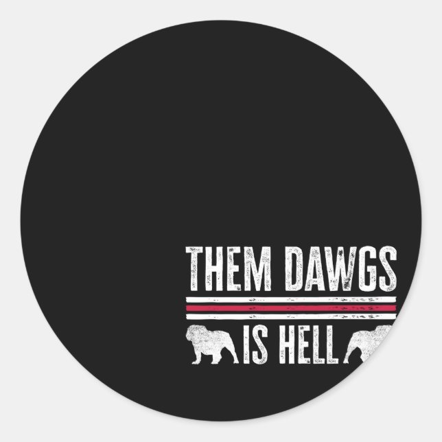 Sticker Rond Ils Dawgs Est L'Enfer (Devant)