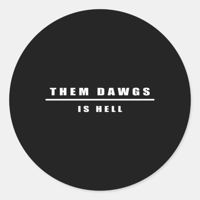 Sticker Rond Ils Dawgs Est L'Enfer (Devant)