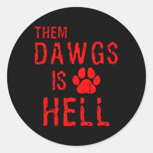 Sticker Rond Ils Dawgs Est L'Enfer