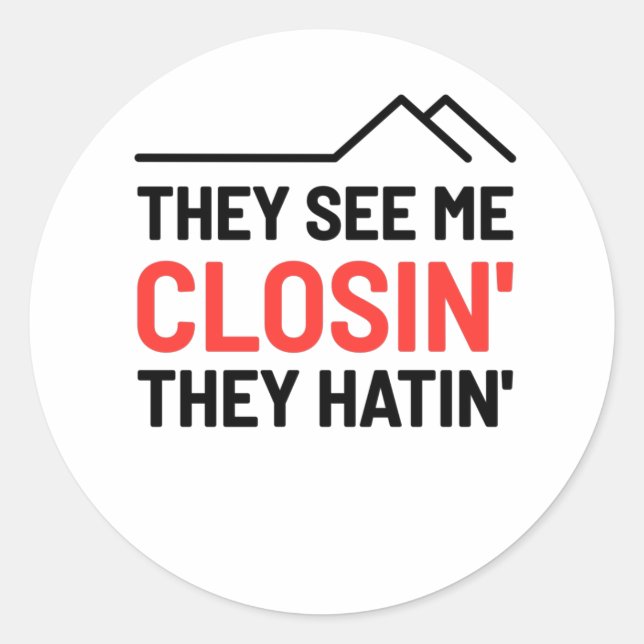 Sticker Rond Ils Me Voient Closin Ils Hatinent - Réallier (Devant)