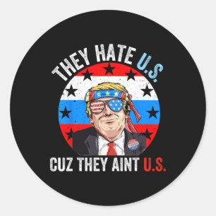 Sticker Rond Ils nous détestent parce qu'ils ne sont pas nous F