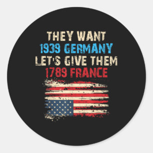 Sticker Rond Ils Veulent 1939 Allemagne Laissons Leur Donner 17