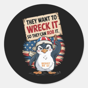 Sticker Rond Ils Veulent L'Écraser Pour Qu'Ils Puissent L'Écras