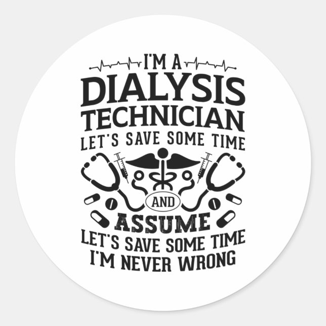 Sticker Rond I'm A Dialysis Technician Nephrology Tech Dialysis (Devant)