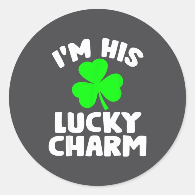 Sticker Rond I'm His Lucky Charm Funny Couples St Patrick's Day (Devant)