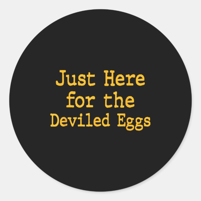 Sticker Rond I'm Just Here For The Deviled Eggs Thanksgiving Fu (Devant)